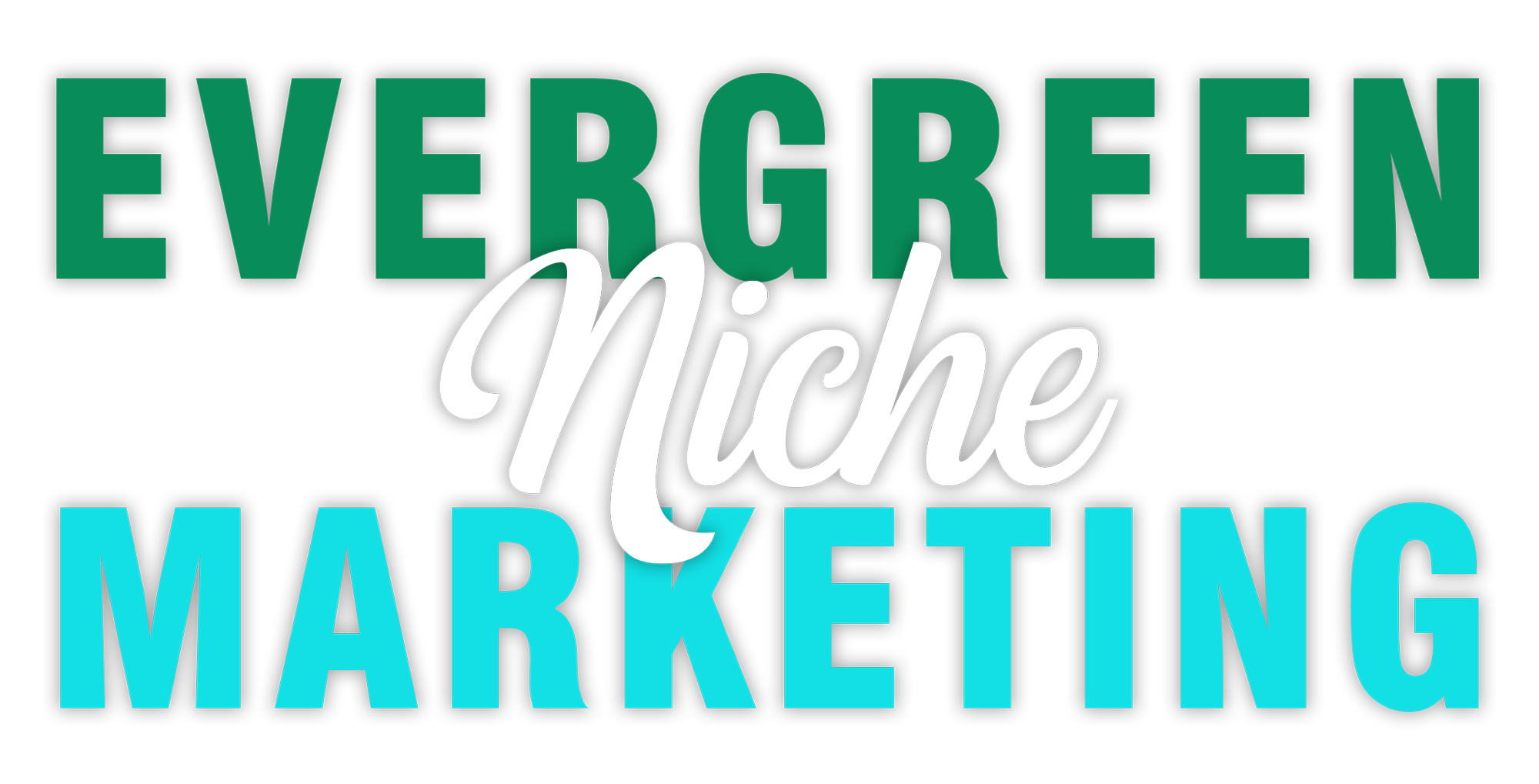 Evergreen Niche Marketing