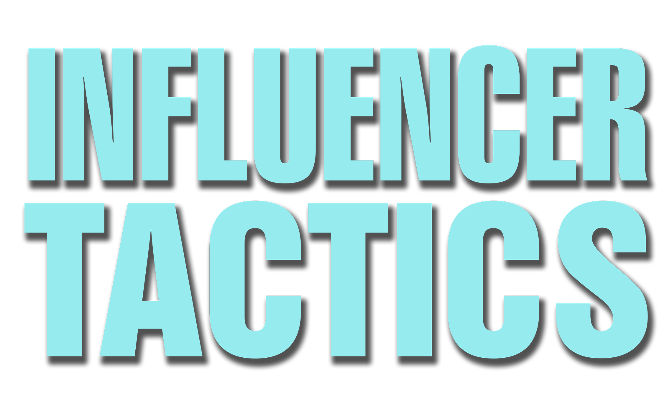 Influencer Tactics