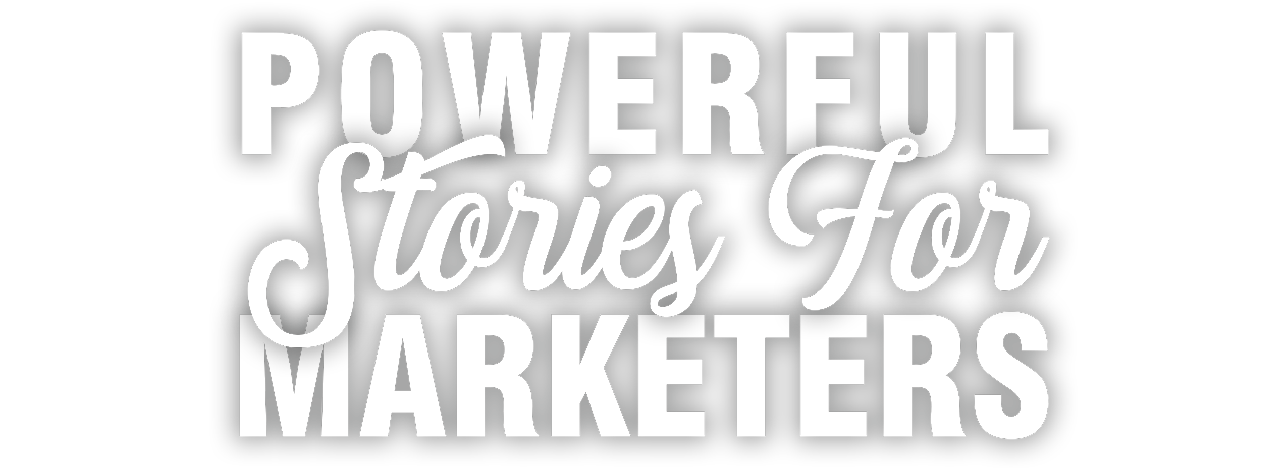 Powerful Stories For Marketers