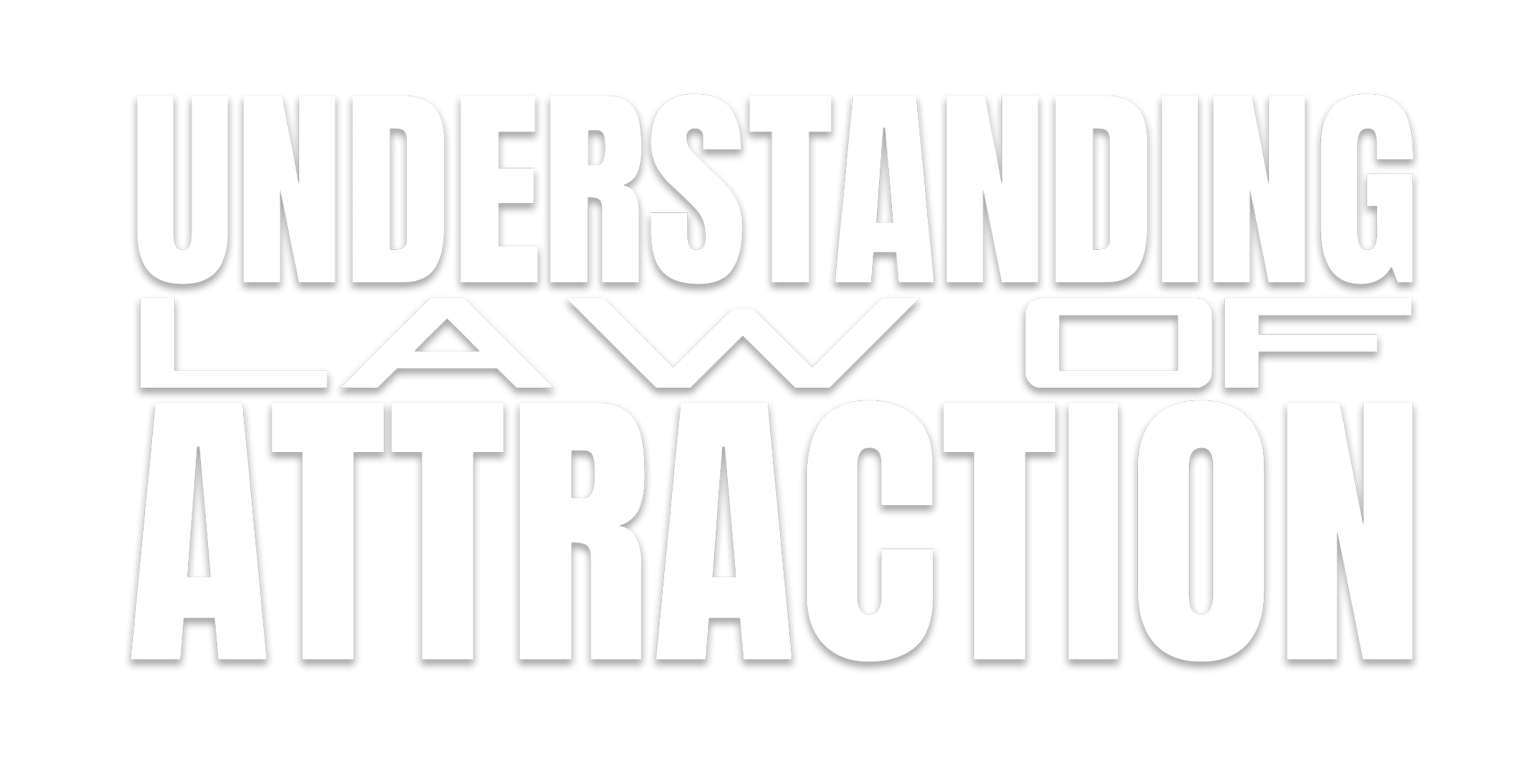Understanding Law Of Attraction